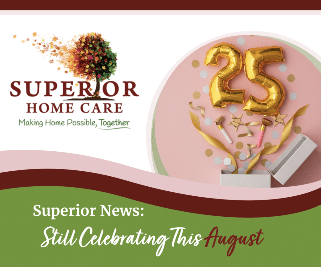 Superior Home Care continues celebrating 25 years