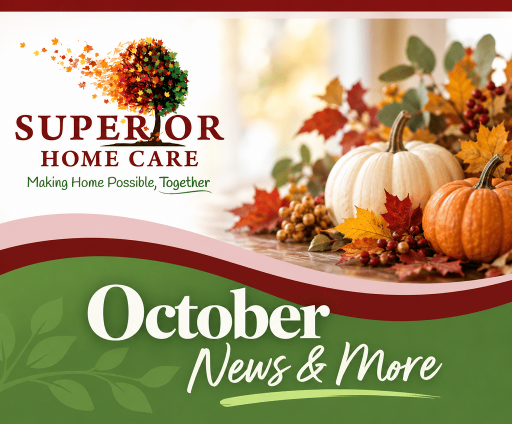 Superior Home Care's October News